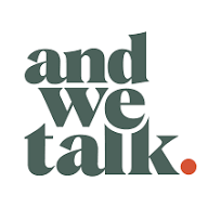And We Talk.